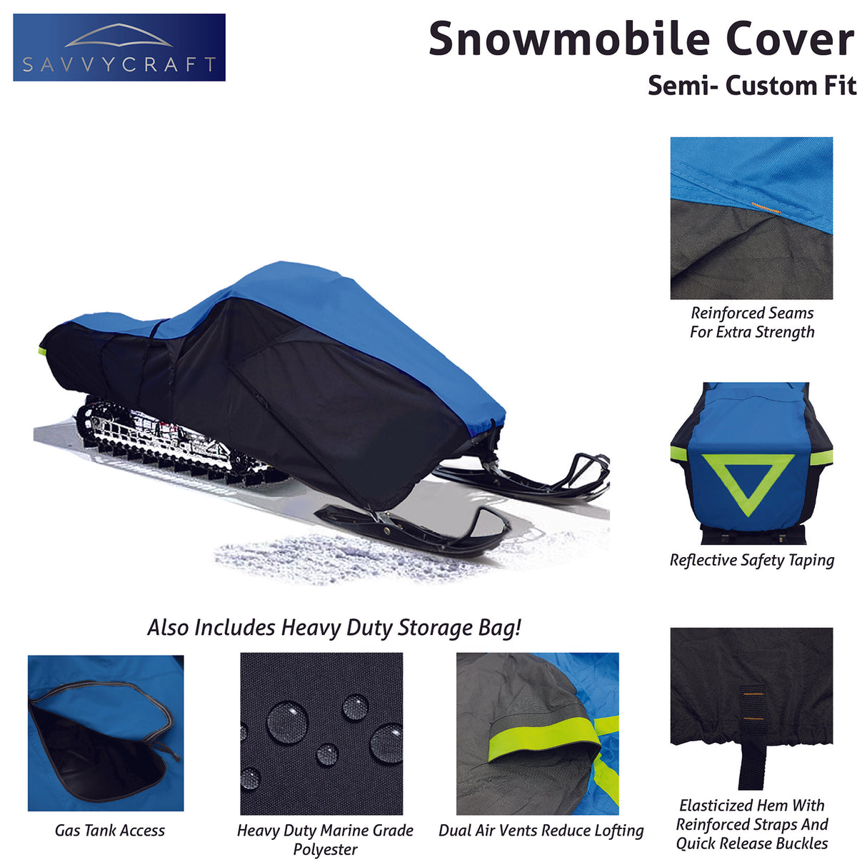 Semi-custom fit snowmobile cover featuring reinforced seams, reflective safety taping, dual air vents to reduce lofting, elasticized hem with quick-release buckles, gas tank access, marine-grade polyester fabric, and a heavy-duty storage bag.