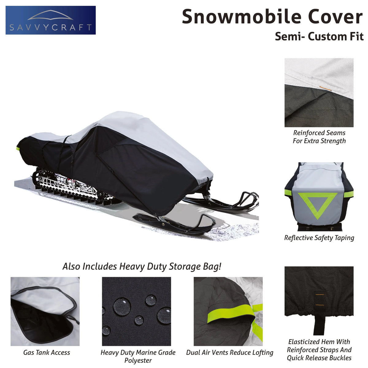 Semi-custom fit snowmobile cover featuring reinforced seams, reflective safety taping, dual air vents to reduce lofting, elasticized hem with quick-release buckles, gas tank access, marine-grade polyester fabric, and a heavy-duty storage bag.