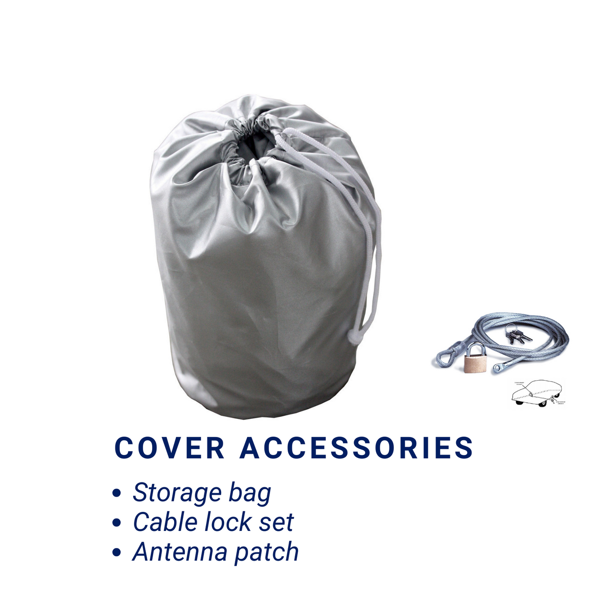 Handy storage bag to store the cover when cover is not in use; durable steel cable lock and antenna patch kit also included