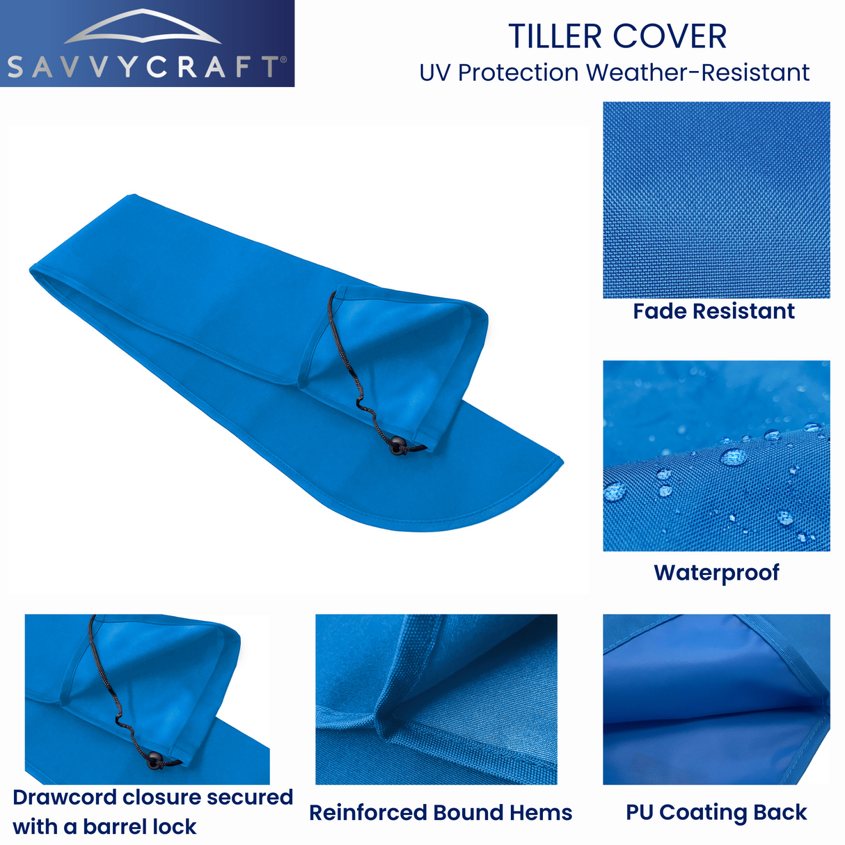 Close-up details of SAVVYCRAFT blue marine tiller cover demonstrating water repellency, reinforced stitching, and secure drawstring fit for all-weather protection.