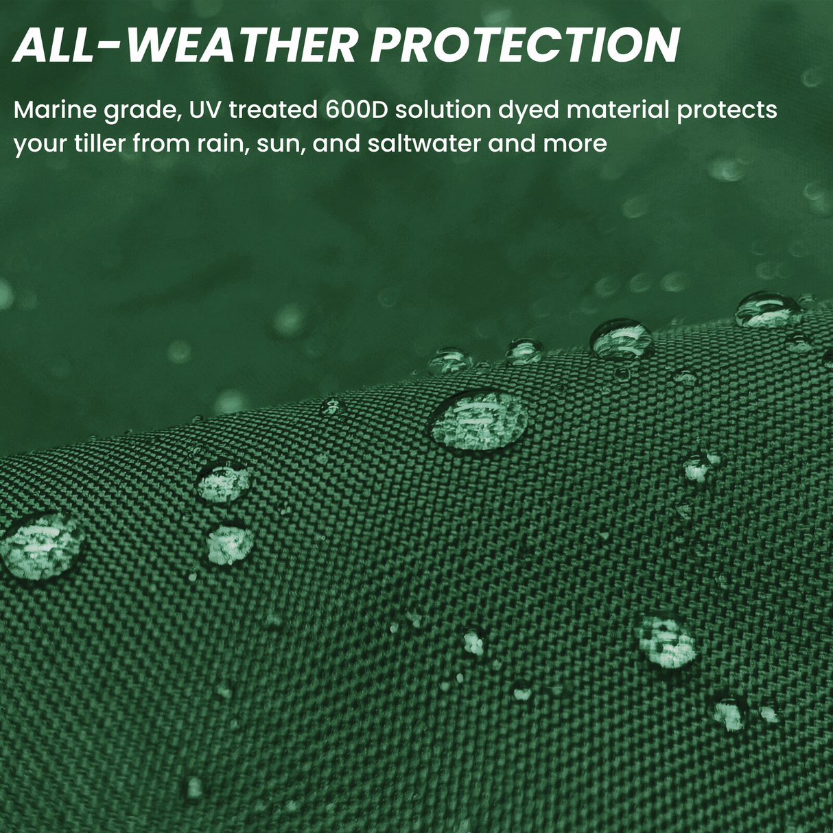 All-weather protection boat green tiller cover shown repelling water, made from marine-grade material that protects against rain, sun, and saltwater exposure