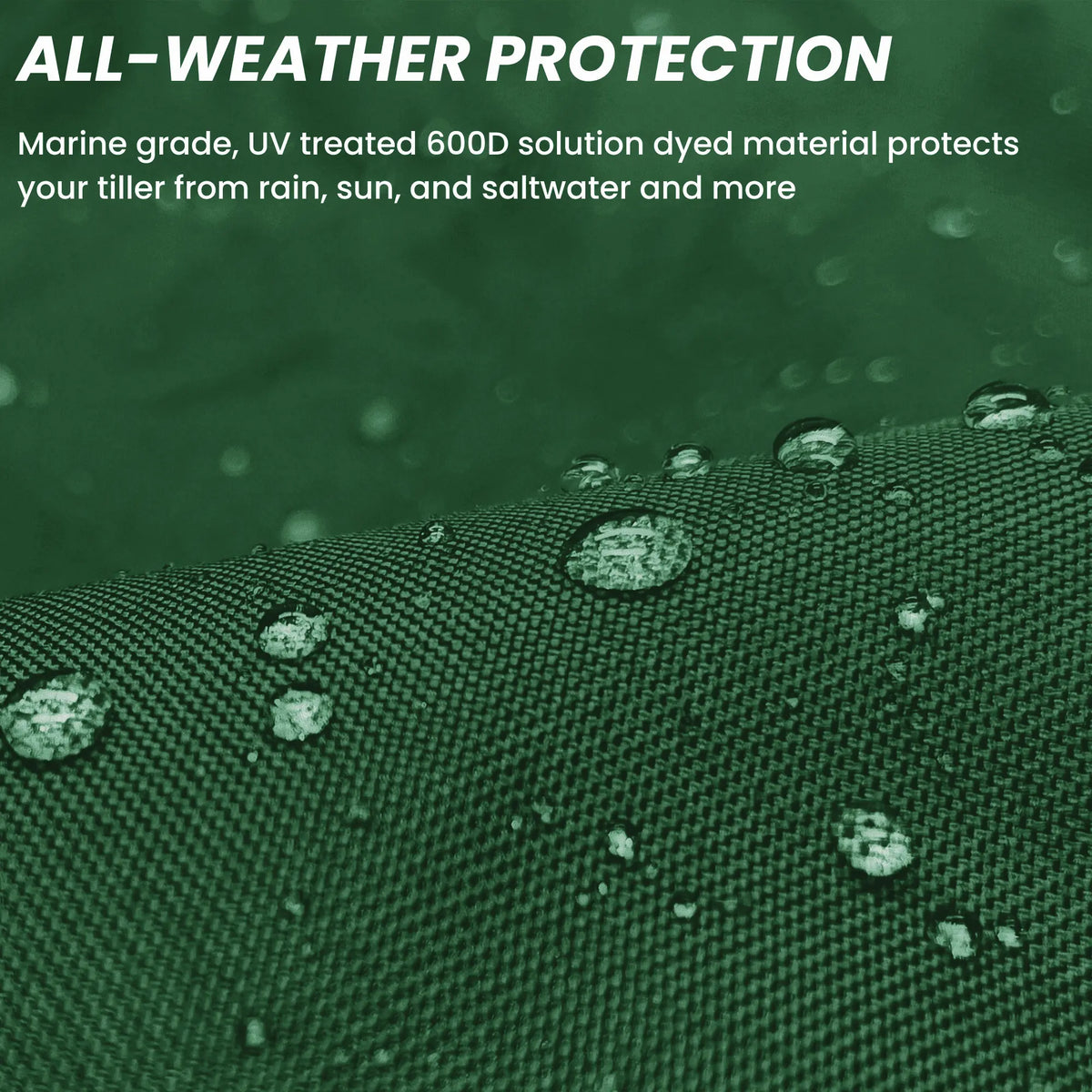 All-weather protection boat green tiller cover shown repelling water, made from marine-grade material that protects against rain, sun, and saltwater exposure